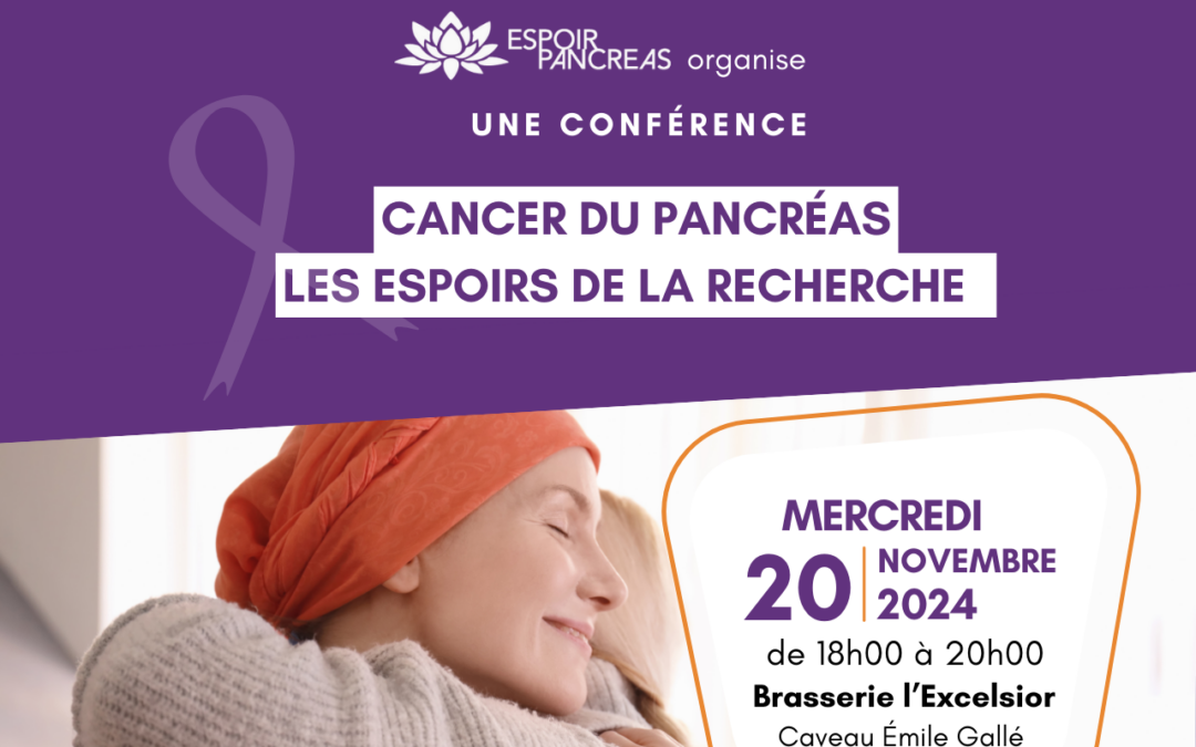 Conférence – Cancer du pancréas : Les espoirs de la recherche